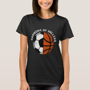 Grandma Of Ballers Fun Soccer Basketball Grandma  T-Shirt