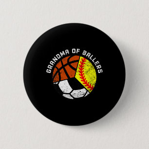 Grandma Of Ballers Fun Softball Soccer Basketball 6 Cm Round Badge