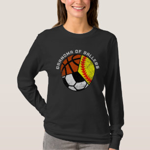 Grandma Of Ballers Softball Soccer Basketball Gr T-Shirt