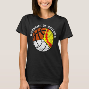 Grandma Of Ballers Softball Volleyball Basketbal T-Shirt