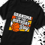 Grandma of Birthday Boy Basketball Grandmother T-Shirt<br><div class="desc">This basketball birthday party design is perfect for the grandma of the birthday boy at a boy's basketball theme birthday party. Great birthday party idea for kids that love to play basketball, watch basketball or future basketball star players! Features 'Grandma of the Birthday Boy' w/ a basketball graphic for a...</div>