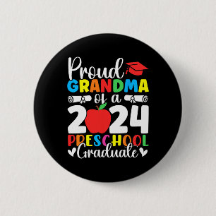 Grandma Of Cl Of 2024 Preschool Graduate Graduatio 6 Cm Round Badge
