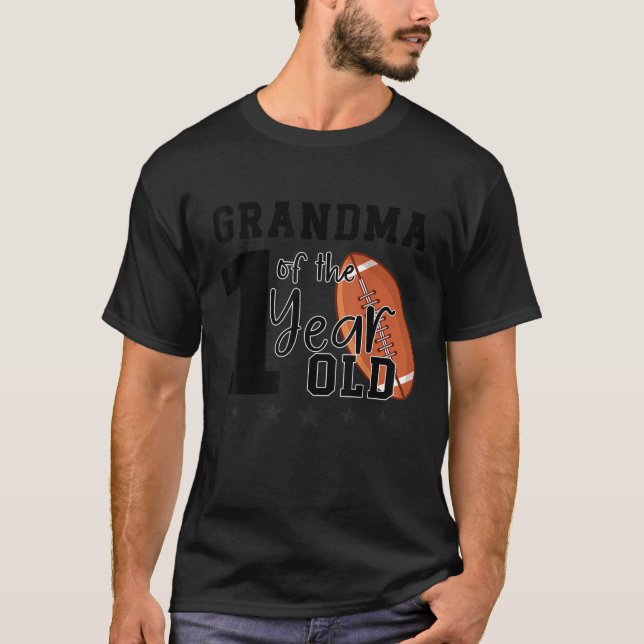 Grandma of the 1 Year old Football 1st Year Down B T-Shirt (Front)