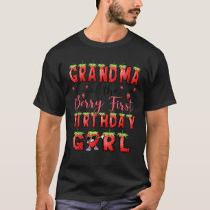 Grandma Of The Berry First Birthday Girl Strawberr T-Shirt