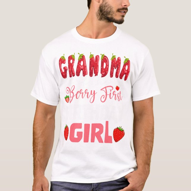 Grandma Of The Berry First Birthday Of Girl Strawb T-Shirt (Front)