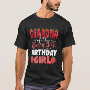 Grandma of The Berry First Birthday of Girl Strawb T-Shirt