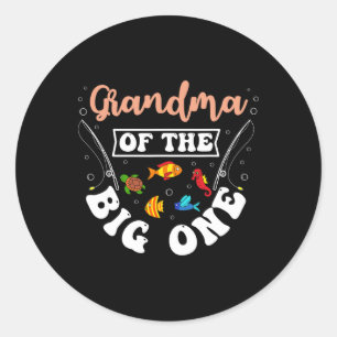 Grandma Of The Big One Fishing Birthday Party Bday Classic Round Sticker