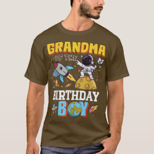 Grandma Of The Birthday Astronaut Boy Space Theme T-Shirt