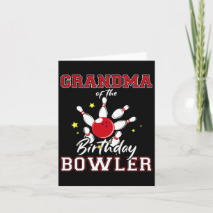 Grandma Of The Birthday Bowler Bday Bowling Celebr Card