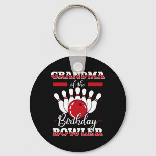 Grandma Of The Birthday Bowler Bday Bowling Celebr Key Ring