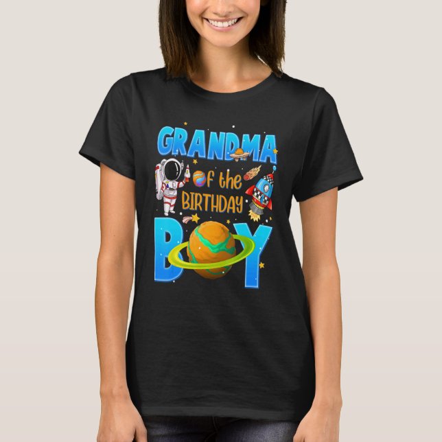 Grandma Of The Birthday Boy Astronaut Space Theme  T-Shirt (Front)