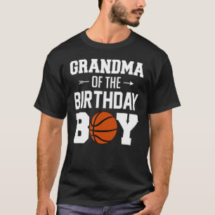 Grandma Of The Birthday Boy Basketball Boy Family T-Shirt