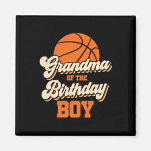 Grandma Of The Birthday Boy Bysketbyll Mama Nana F Magnet