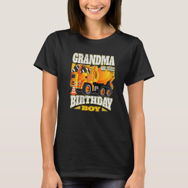 Grandma Of The Birthday Boy  Concrete Mixer Truck T-Shirt (Front)
