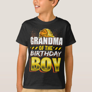 Grandma of the Birthday Boy Construction Birthday  T-Shirt