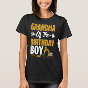 Grandma Of The Birthday Boy Construction Truck Exc T-Shirt