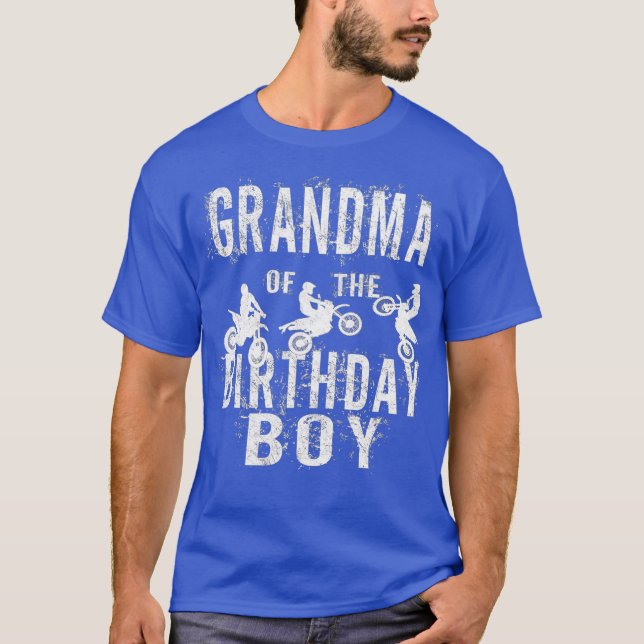 Grandma Of The Birthday Boy Dirt Bike Bday Party T-Shirt (Front)