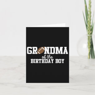 Grandma Of The Birthday Boy Football Lover First B Card