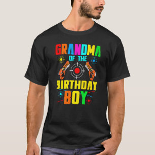 Grandma Of The Birthday Boy Lasertag Game Family P T-Shirt