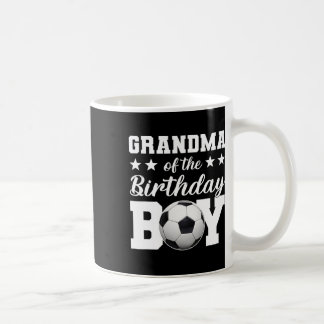 Grandma Of The Birthday Boy Soccer Birthday Family Coffee Mug