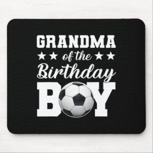 Grandma Of The Birthday Boy Soccer Birthday Family Mouse Mat