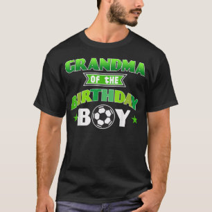 Grandma Of The Birthday Boy Soccer Party Family T-Shirt