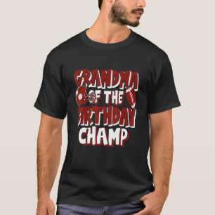 Grandma Of The Birthday Champ American Football Pa T-Shirt