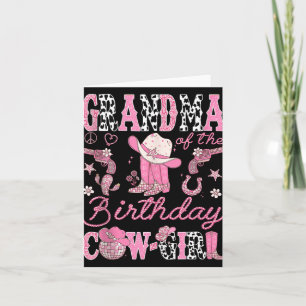 Grandma Of The Birthday Cow-girl Pink Rodeo Wester Card