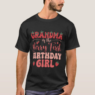 Grandma Of The Birthday Girl Berry First Family Pa T-Shirt