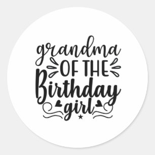 Grandma of the birthday girl classic round sticker