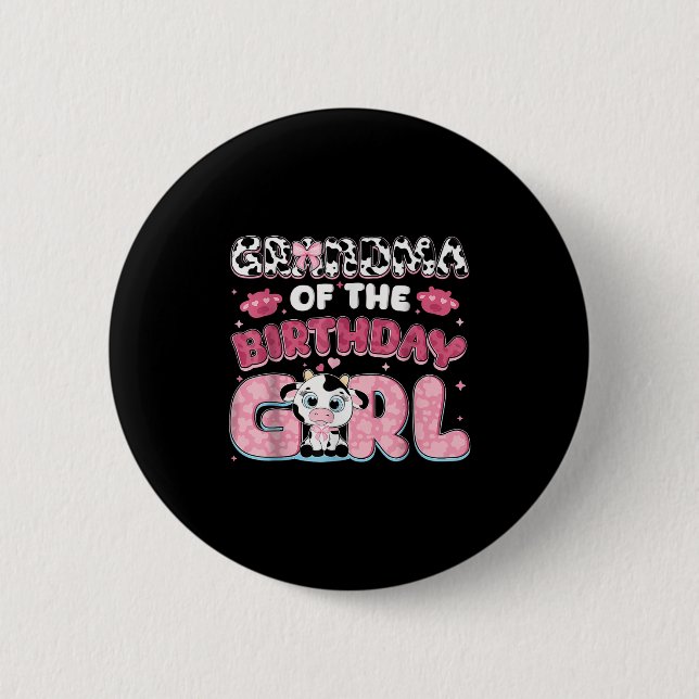 Grandma Of The Birthday Girl Farm Cow Grandma Birt 6 Cm Round Badge (Front)