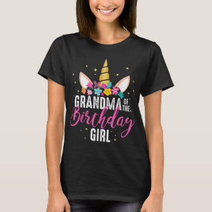 Grandma Of The Birthday Girl Grandma Gift Unicorn  T-Shirt
