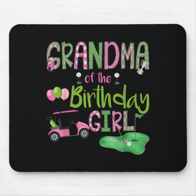 Grandma Of The Birthday Girl Hole In One Golf Love Mouse Mat (Front)