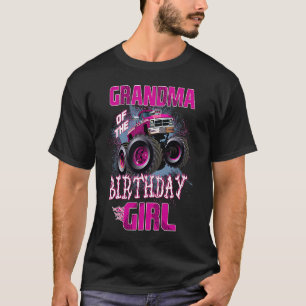 Grandma of The Birthday Girl  Monster Truck Nana 1 T-Shirt