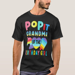 Grandma Of The Birthday Girl Pop It Unicorn Birthd T-Shirt