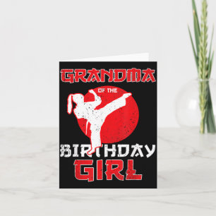 Grandma Of The Birthday Karate Taekwondo Girl Card