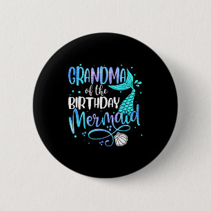 Grandma Of The Birthday Mermaid Family Matching Pa 6 Cm Round Badge
