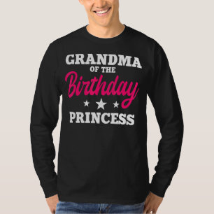 Grandma Of The Birthday Princess Party Bday Celebr T-Shirt