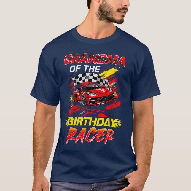 Grandma Of The Birthday Racer Race Party Family Ma T-Shirt (Front)