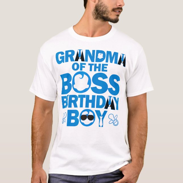 Grandma Of The Boss Birthday Boy Baby Family Party T-Shirt (Front)