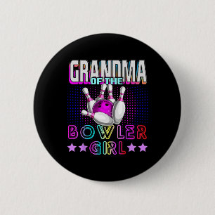 Grandma Of The Bowler Girl Matching Family Bowling 6 Cm Round Badge
