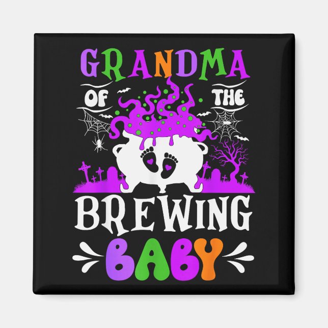 Grandma Of The Brewing Baby Grandma To Be Hallowee Magnet (Front)