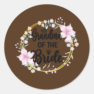 Grandma Of The Bride Bridal Shower Bride's Classic Round Sticker