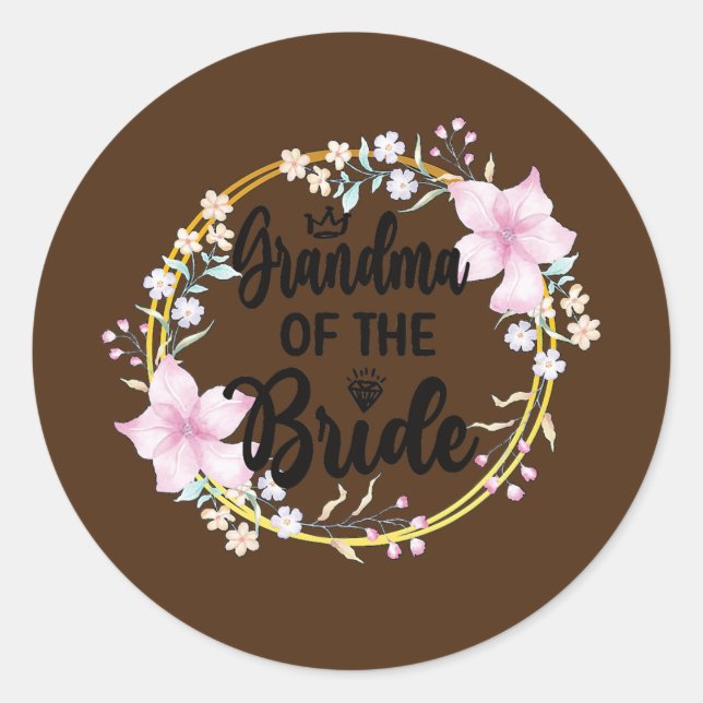 Grandma Of The Bride Bridal Shower Bride's Classic Round Sticker (Front)