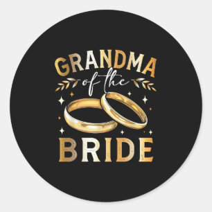 Grandma Of The Bride Bride’s Grandma Wedding And E Classic Round Sticker