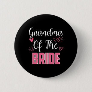 Grandma Of The Bride Family Wedding Party Wife To  6 Cm Round Badge