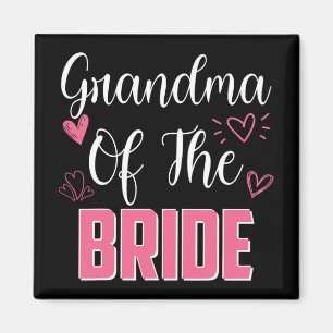 Grandma Of The Bride Family Wedding Party Wife To Magnet