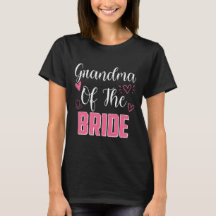 Grandma Of The Bride Family Wedding Party Wife To  T-Shirt