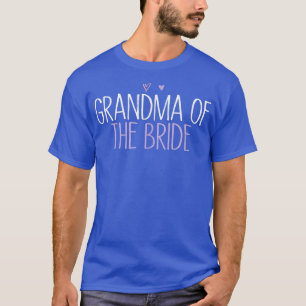 Grandma Of The Bride Funny Mom Cute Colored Heart T-Shirt