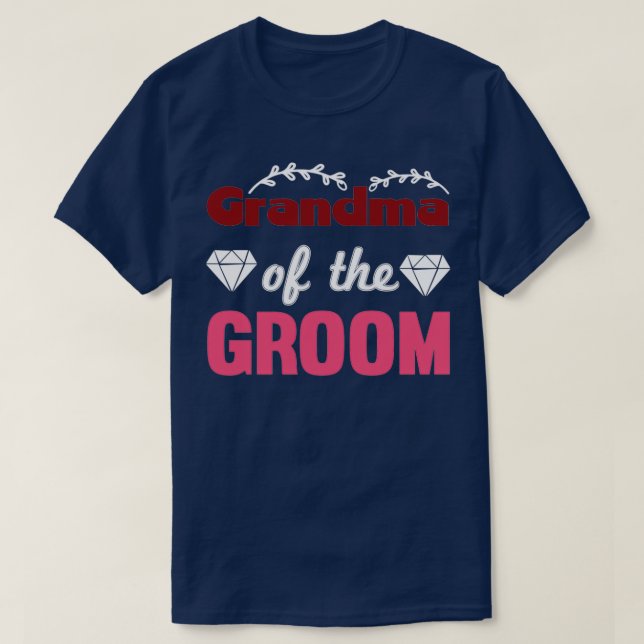 Grandma Of The Groom T-Shirt (Design Front)